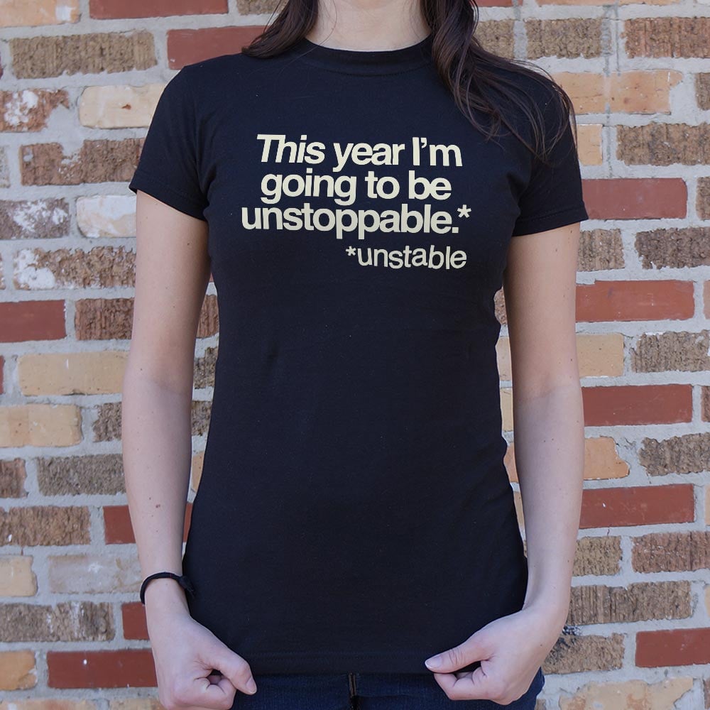 Unstoppable - 6DollarShirts