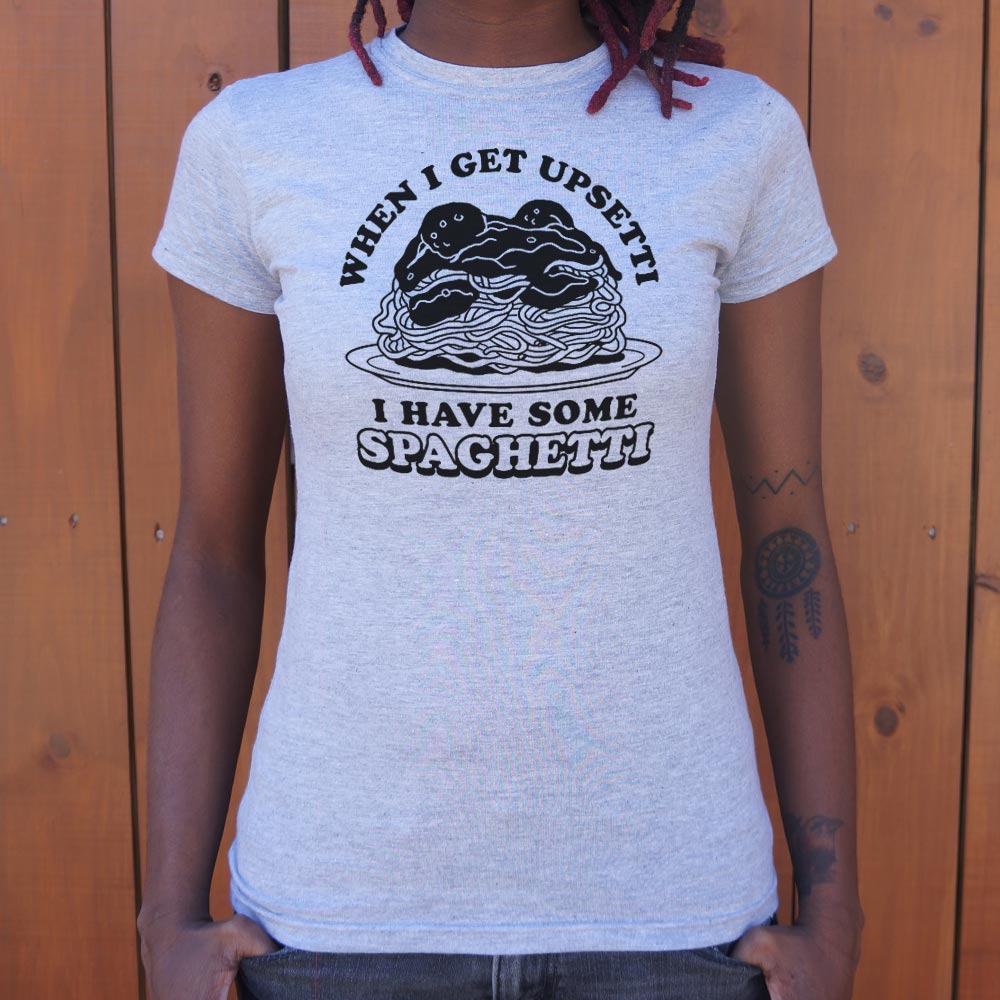 Upsetti Spaghetti - 6DollarShirts