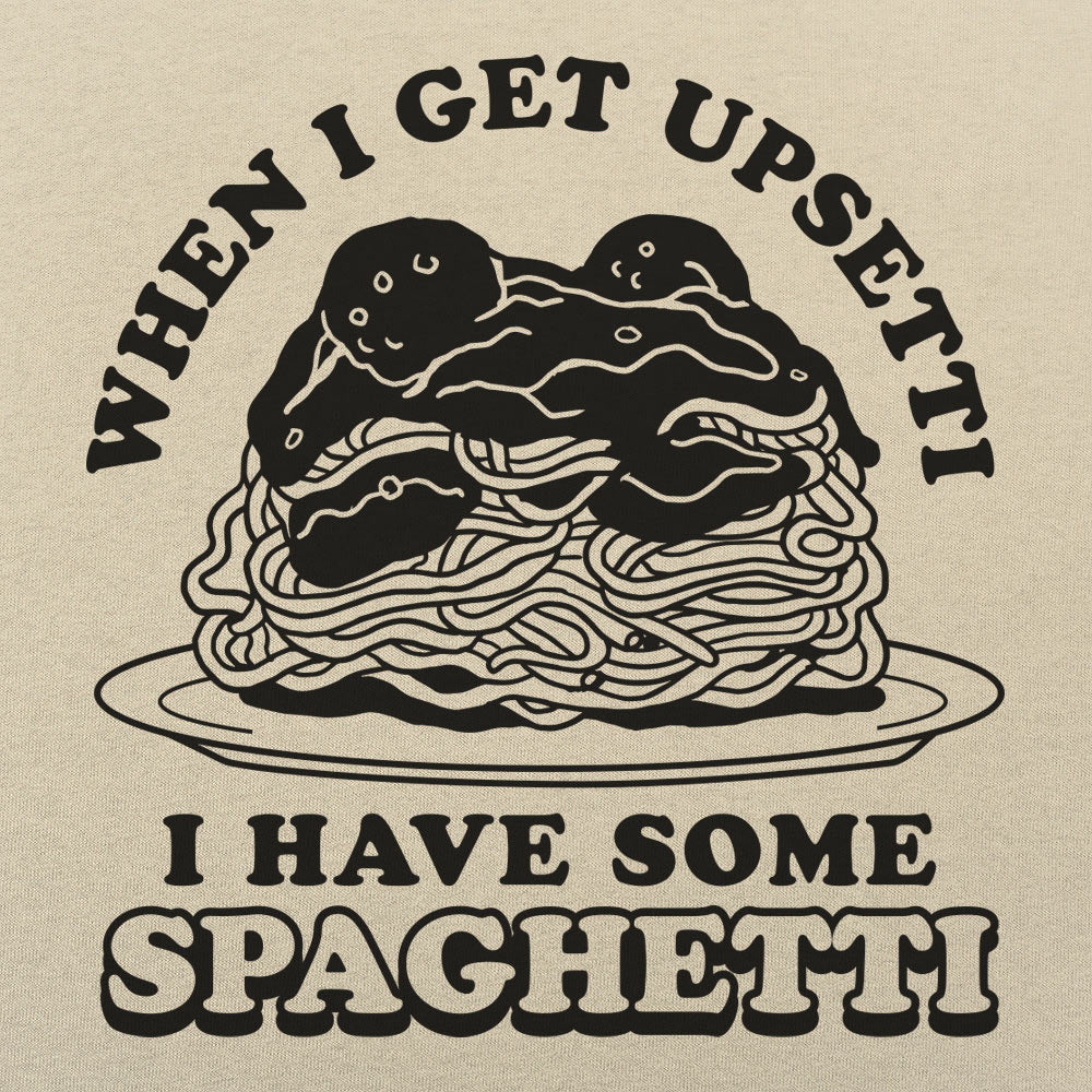 Upsetti Spaghetti - 6DollarShirts