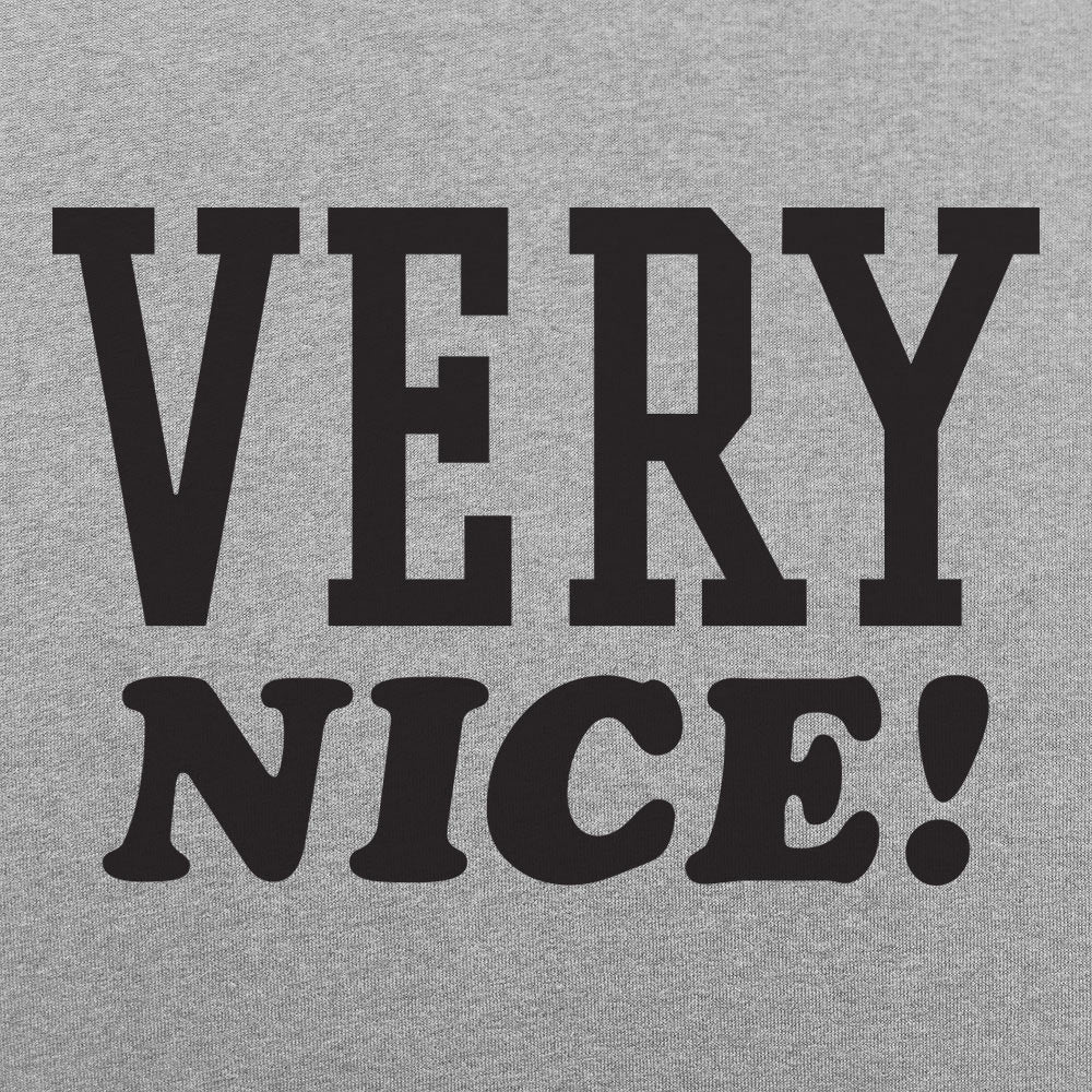 Very Nice - 6DollarShirts