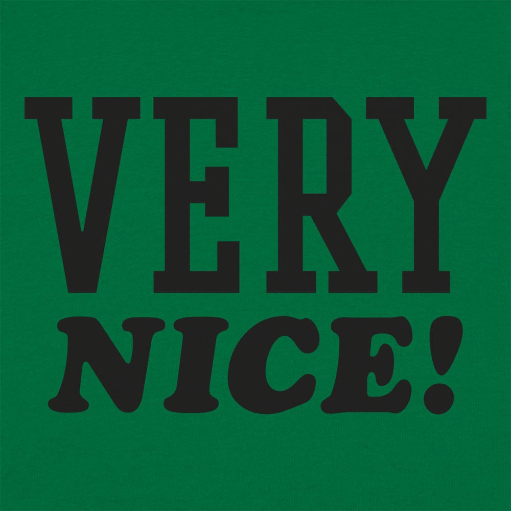 Very Nice - 6DollarShirts