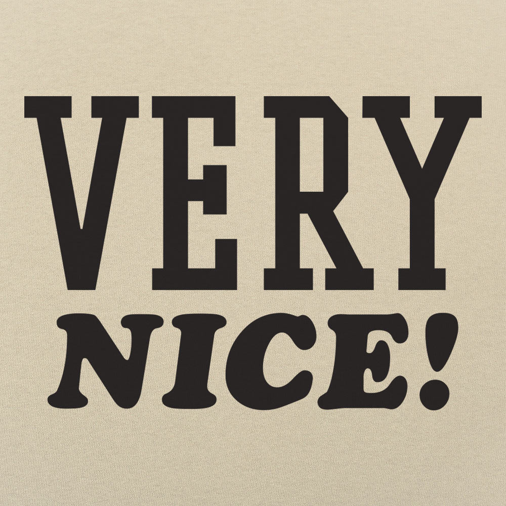 Very Nice - 6DollarShirts