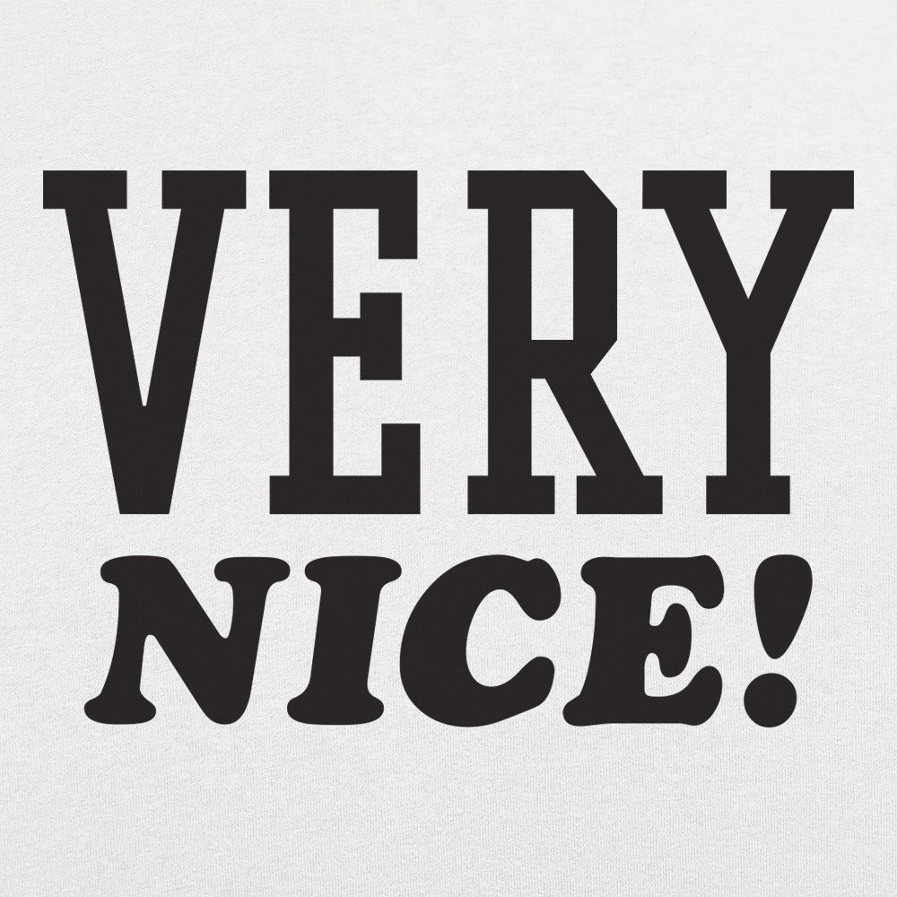 Very Nice - 6DollarShirts