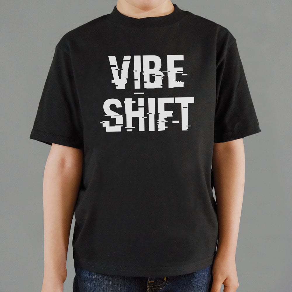 Vibe Shift - 6DollarShirts