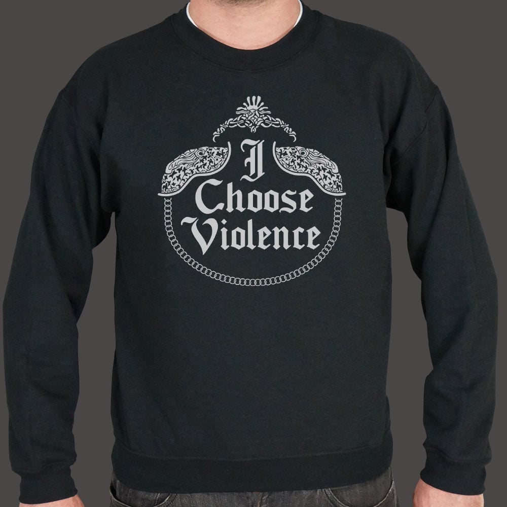 I Choose Violence - 6DollarShirts