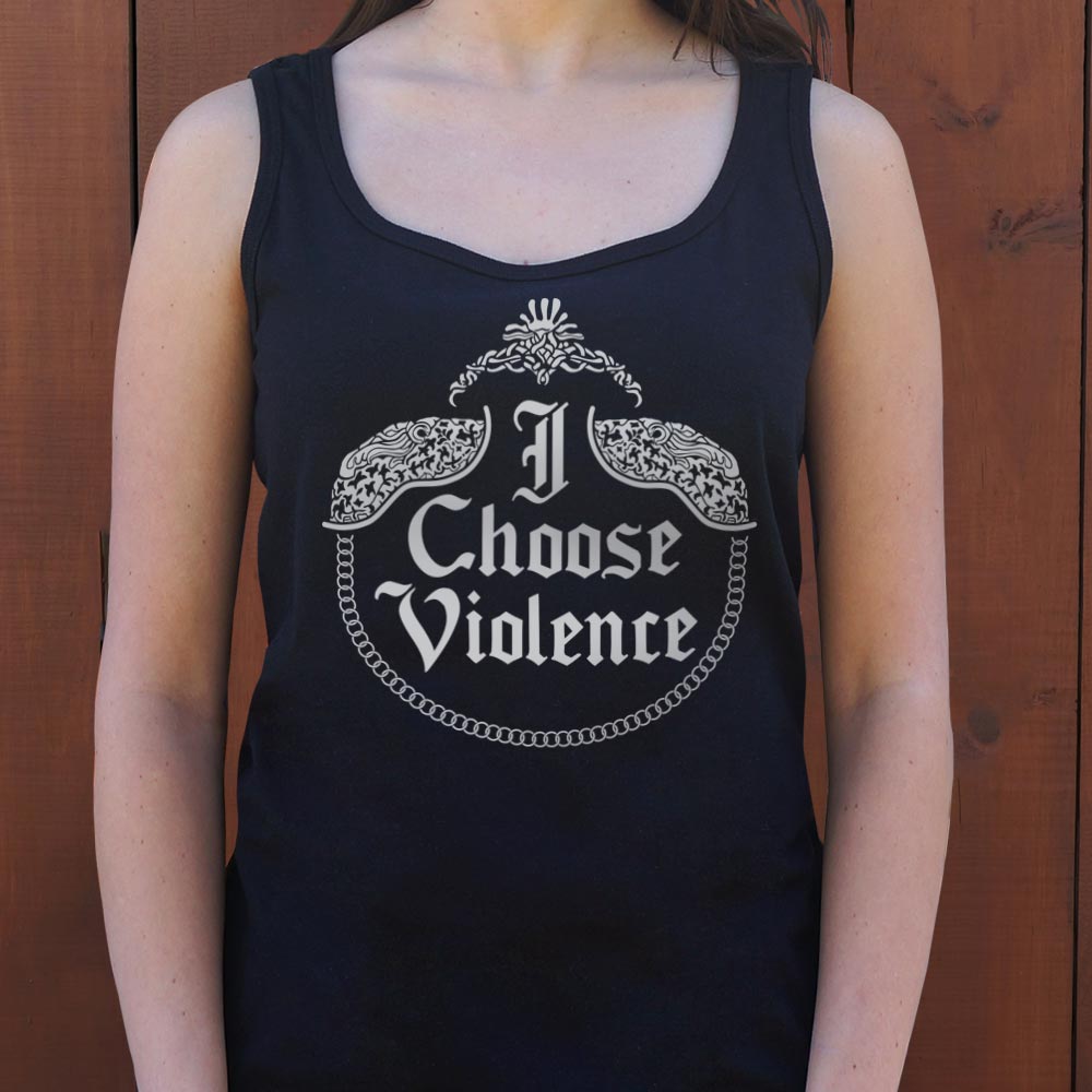 I Choose Violence - 6DollarShirts