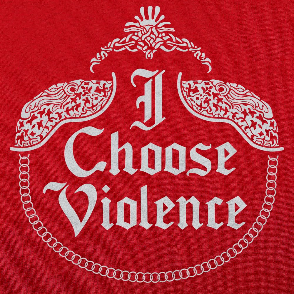 I Choose Violence