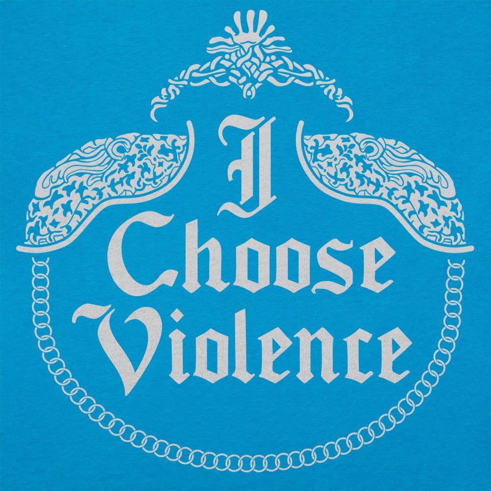 I Choose Violence