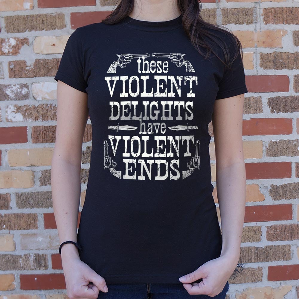 Violent Delights - 6DollarShirts