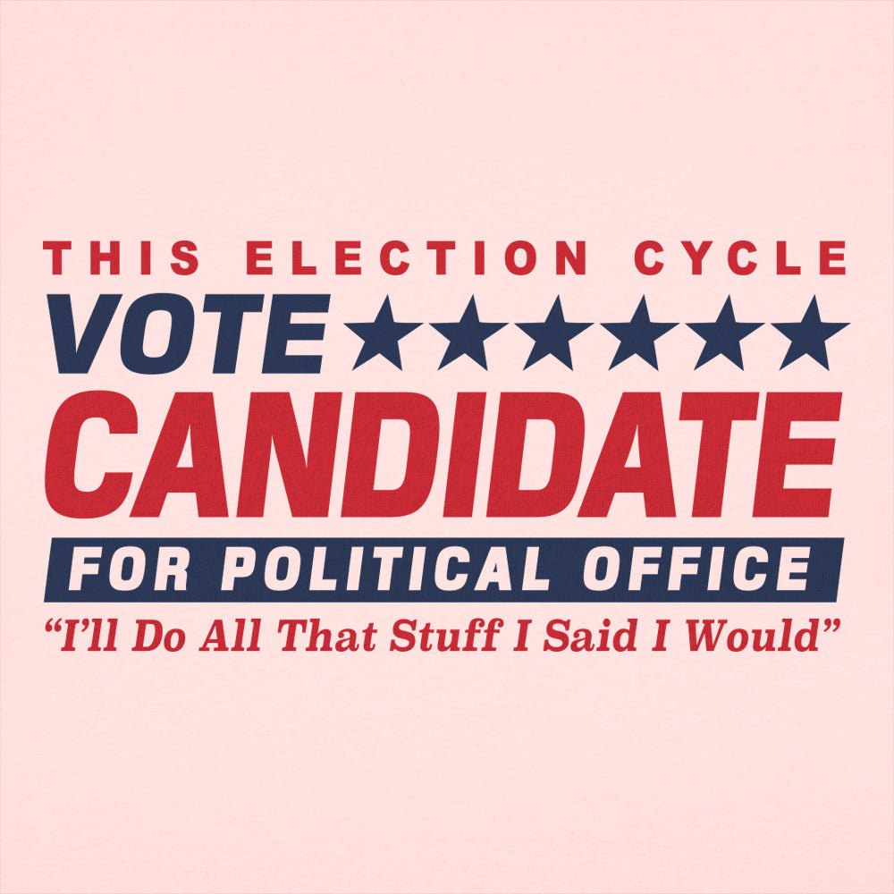Vote Candidate - 6DollarShirts