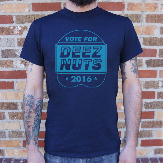 Vote Deez Nuts 2016 - 6DollarShirts
