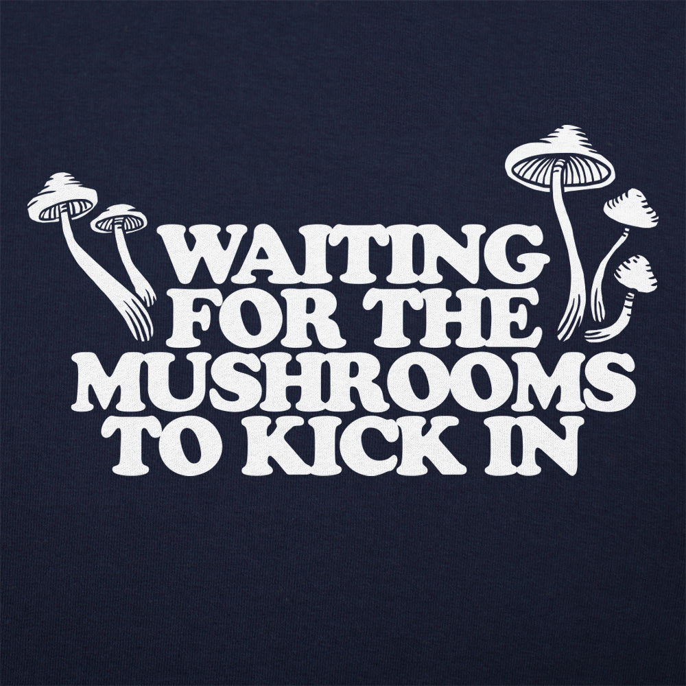Waiting For Mushrooms - 6DollarShirts