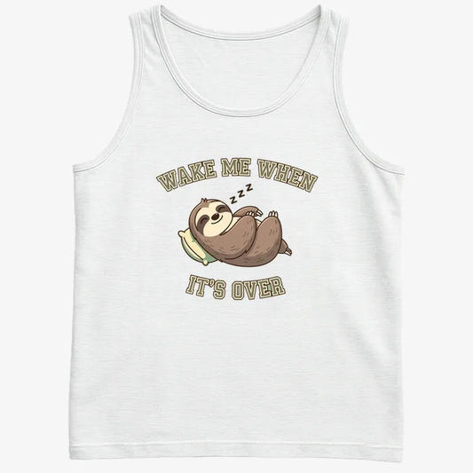 Wake Me When It's Over Sloth Vibe-Men's Tank Top-White