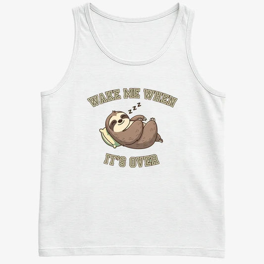 Wake Me When It's Over Sloth Vibe-Men's Tank Top-White