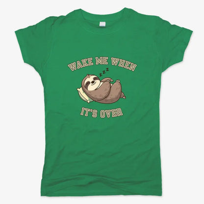 Wake Me When It's Over Sloth Vibe-Women's T-Shirt-Lucky Green