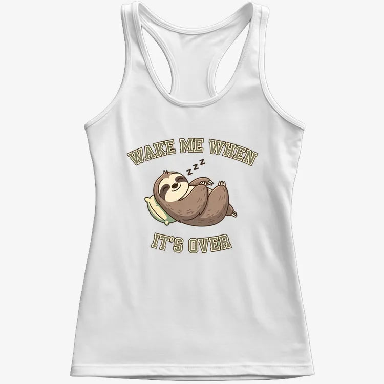 Wake Me When It's Over Sloth Vibe-Women's Tank Top-Snow