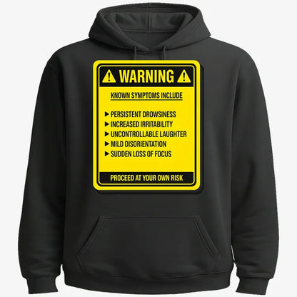 Warning: Known Symptoms Include