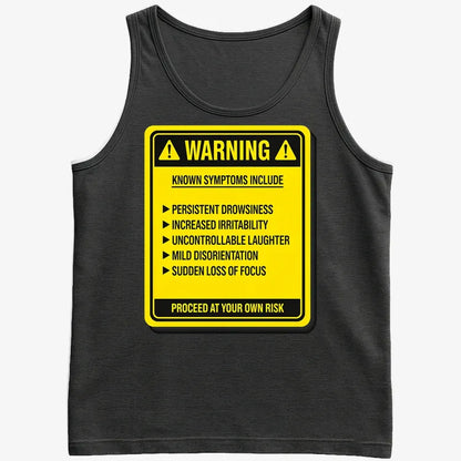 Warning: Known Symptoms Include