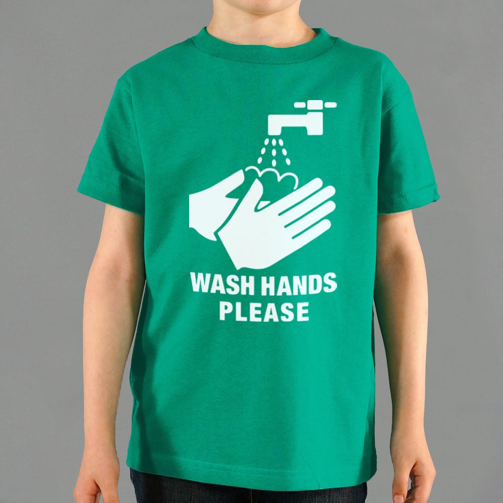 Wash Hands Please - 6DollarShirts