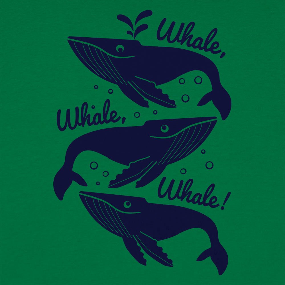 Whale Whale Whale - 6DollarShirts