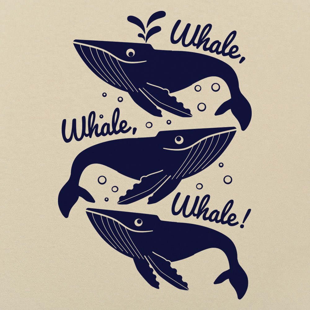 Whale Whale Whale - 6DollarShirts