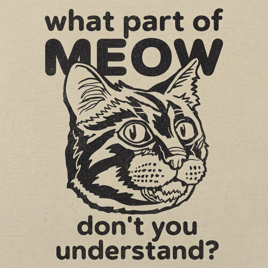 What Part of Meow Don't You Understand Tabby Cat detail