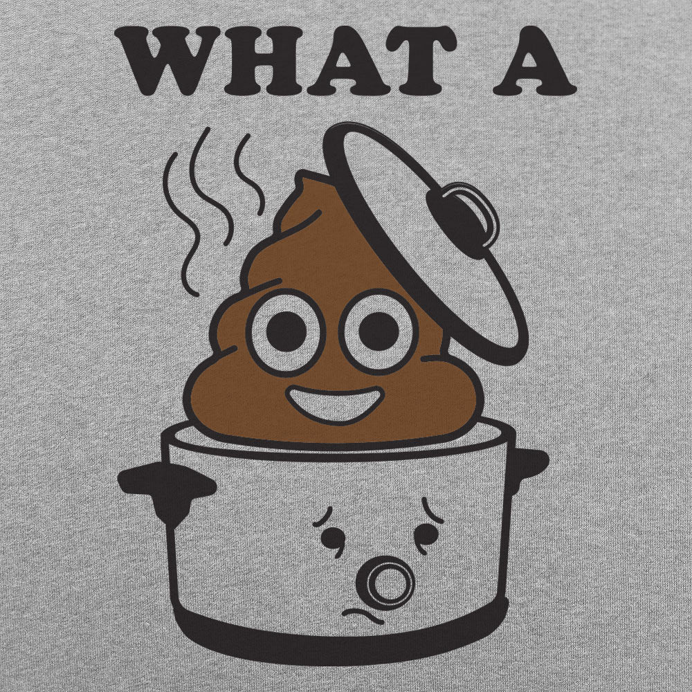 What A Crock - 6DollarShirts