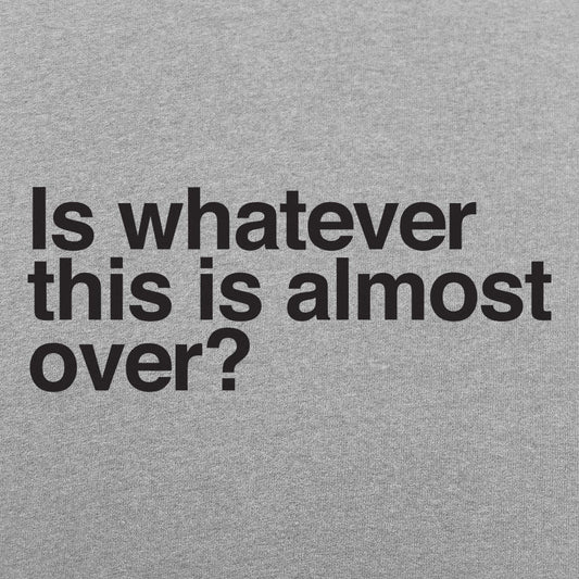 Whatever This Is - 6DollarShirts