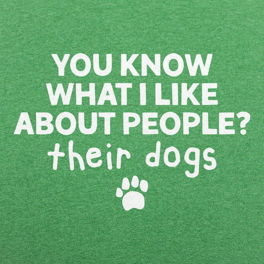 What I Like About People Is Their Dogs graphic tee design