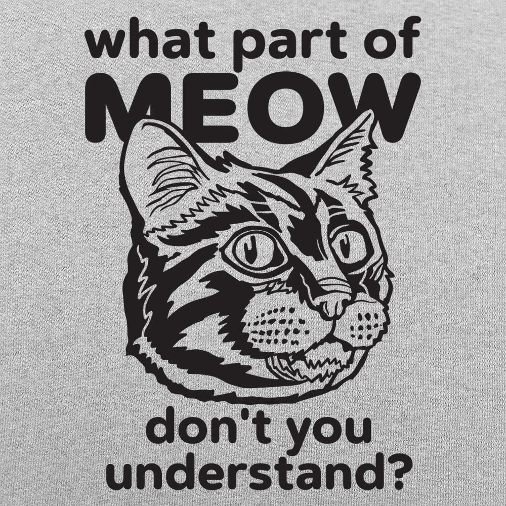 What Part of Meow