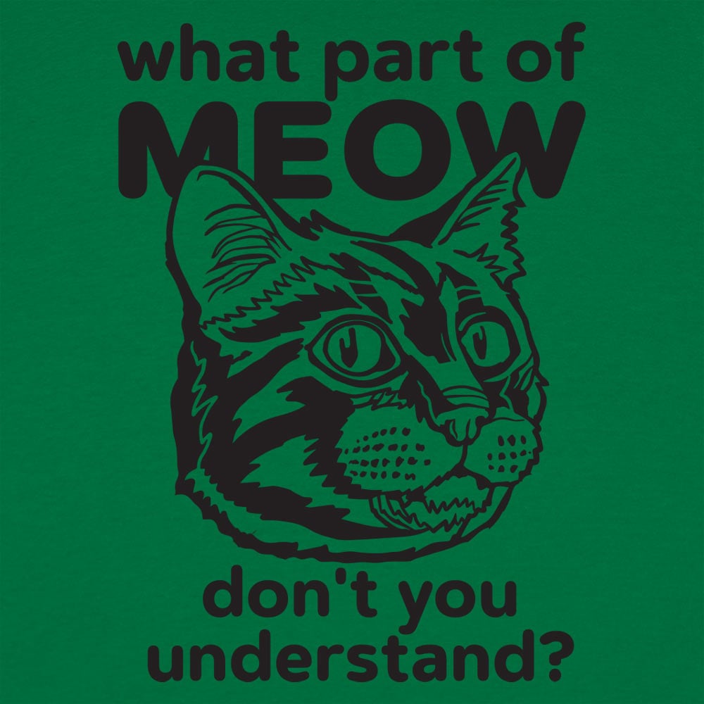 What Part of Meow