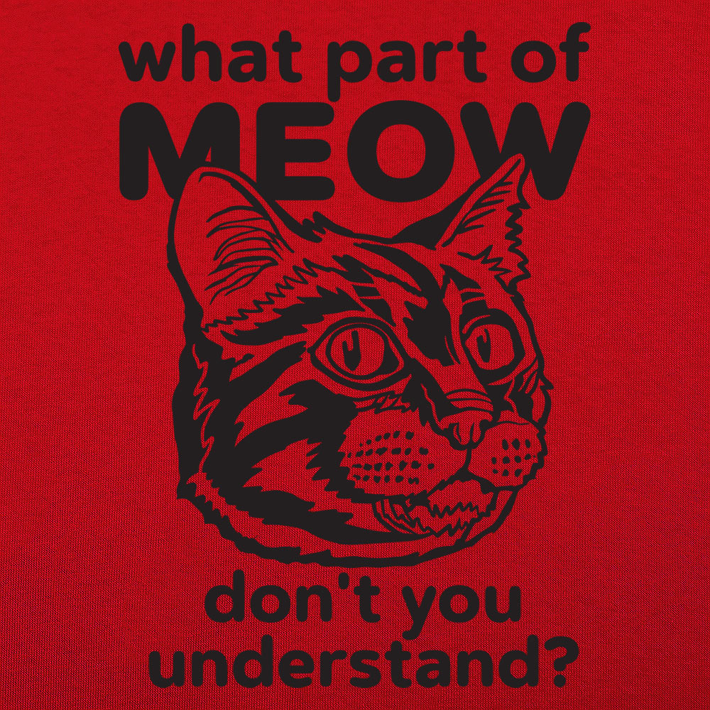 What Part of Meow
