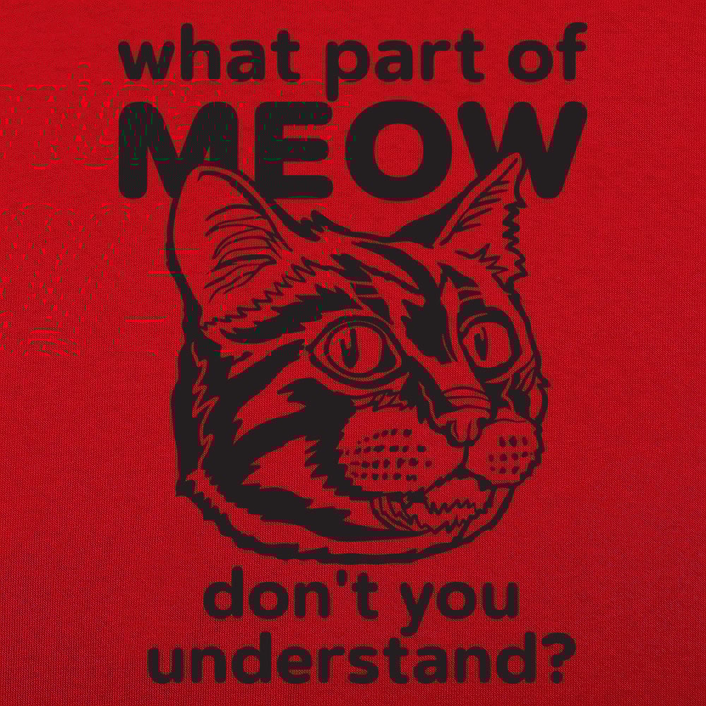 What Part of Meow