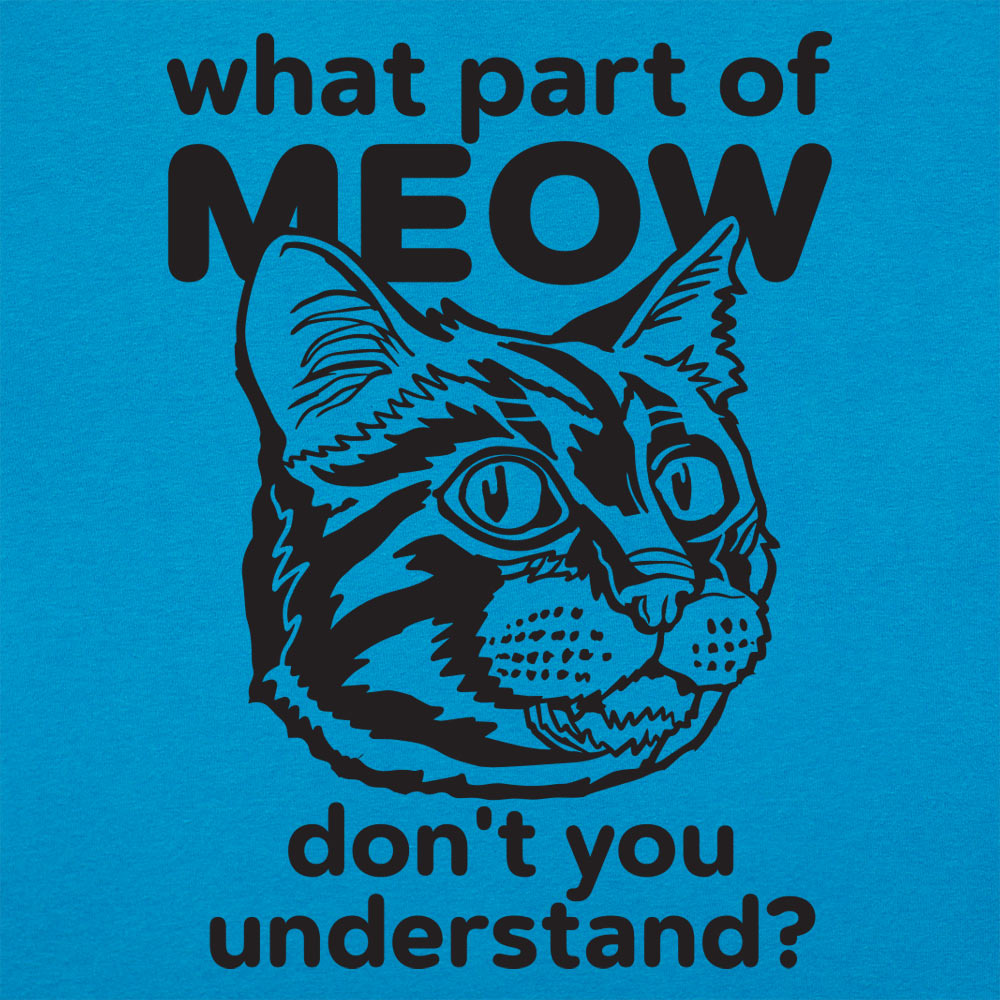 What Part of Meow