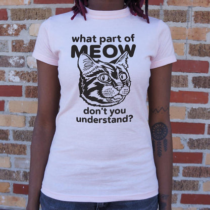 What Part of Meow Don't You Understand Tabby Cat