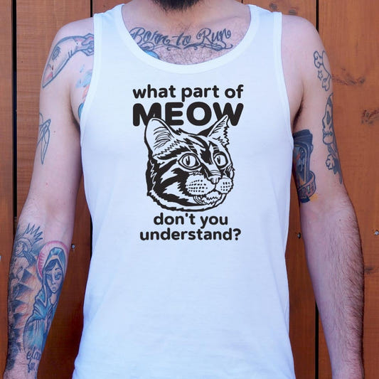 What Part of Meow Don't You Understand Tabby Cat graphic Men's Tank Top in White