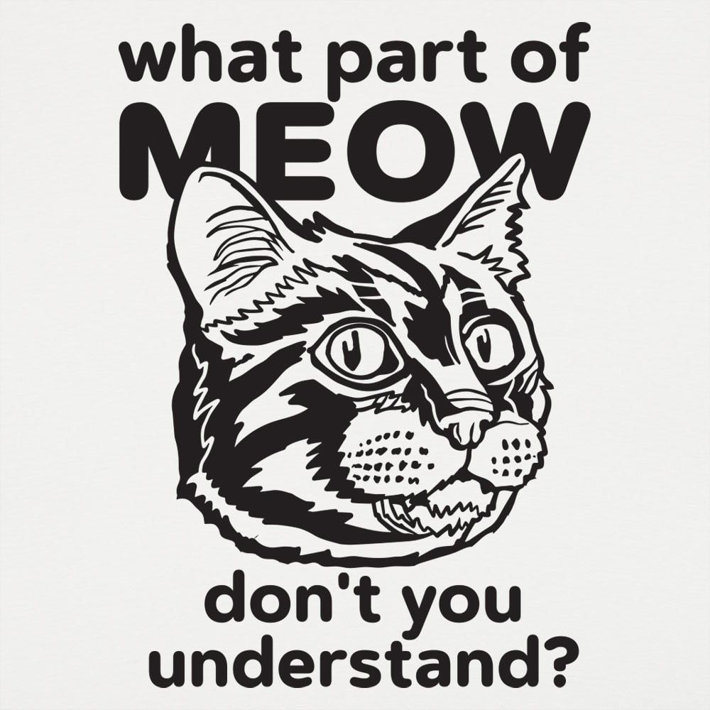What Part of Meow