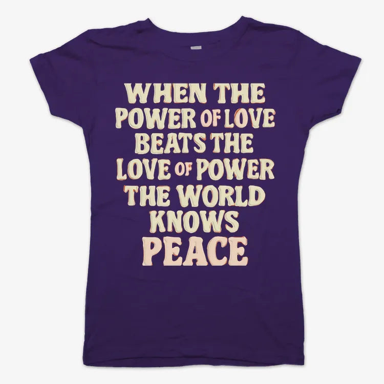 When the Power of Love Beats the Love of Power the World Knows Peace-Women's T-Shirt-Violet