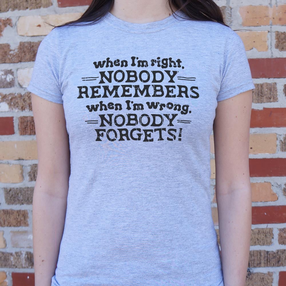 When I'm Right - 6DollarShirts