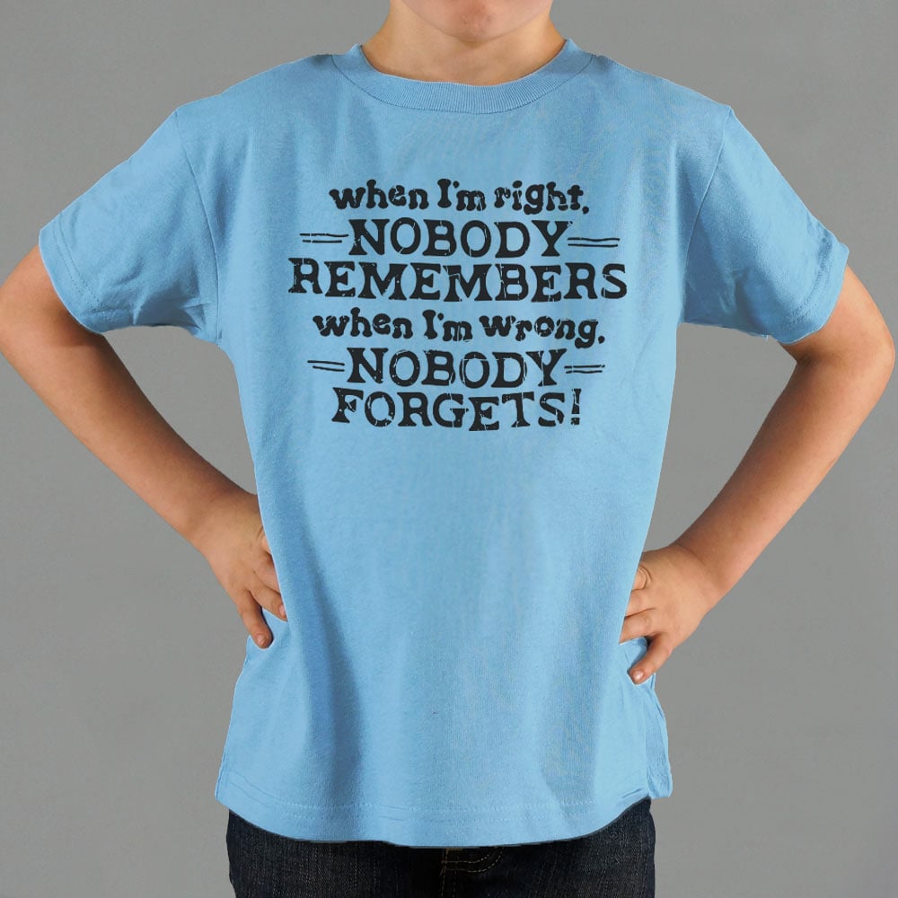 When I'm Right - 6DollarShirts