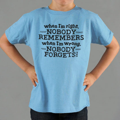 When I'm Right - 6DollarShirts