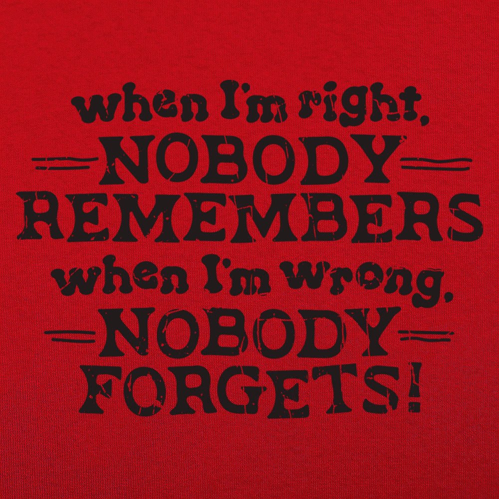 When I'm Right - 6DollarShirts