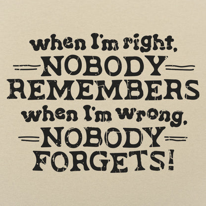 When I'm Right - 6DollarShirts