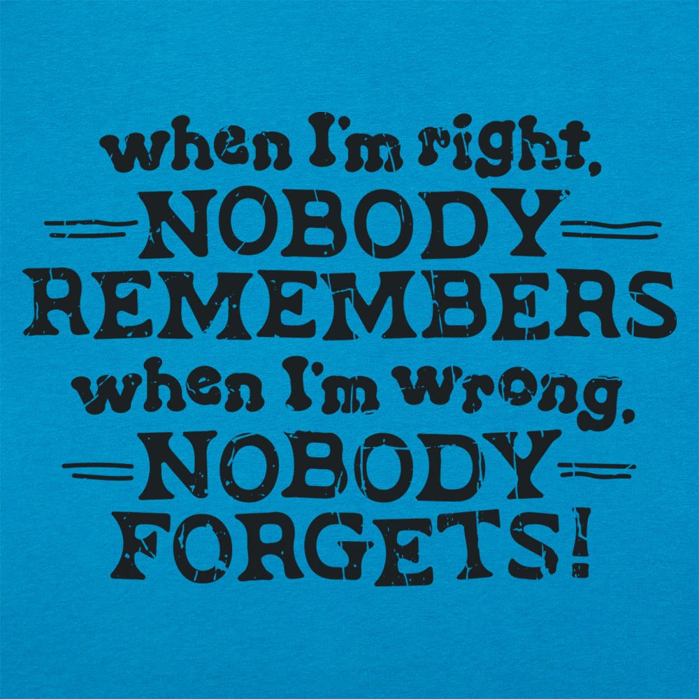 When I'm Right - 6DollarShirts