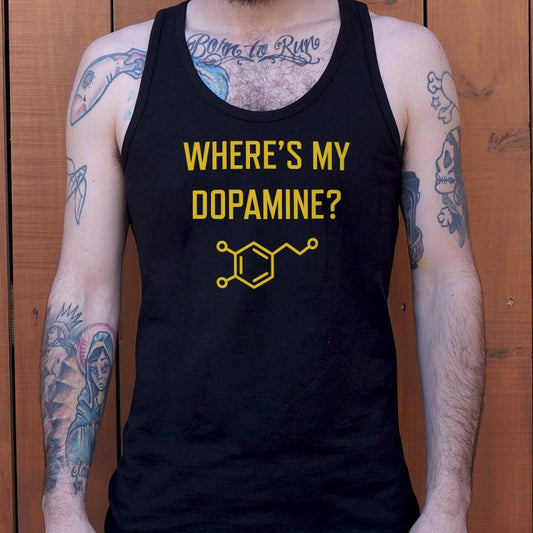 Where's My Dopamine - 6DollarShirts