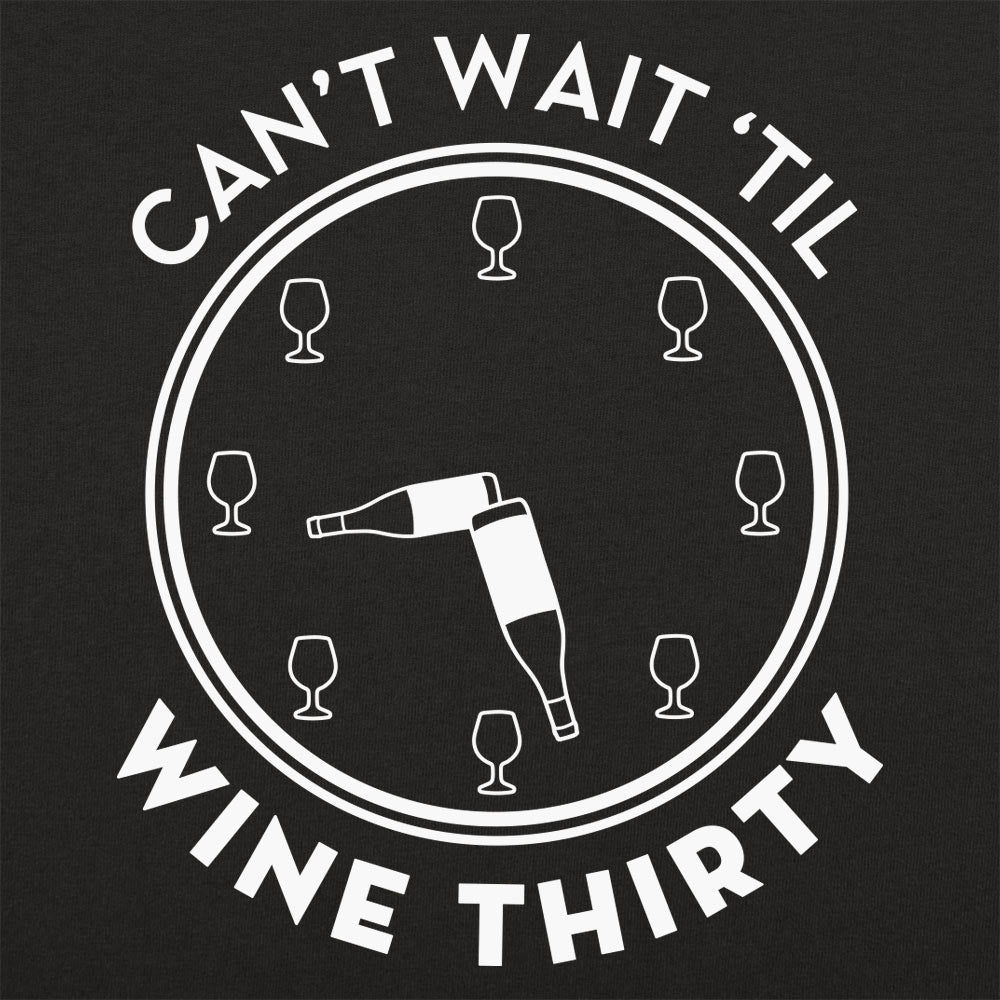 Wine Thirty - 6DollarShirts