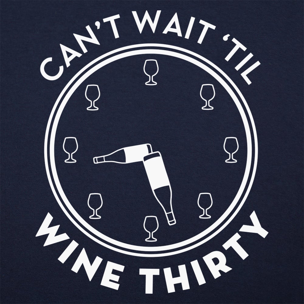 Wine Thirty - 6DollarShirts