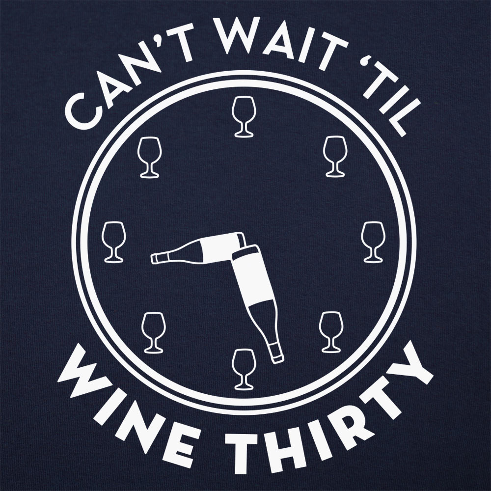 Wine Thirty - 6DollarShirts