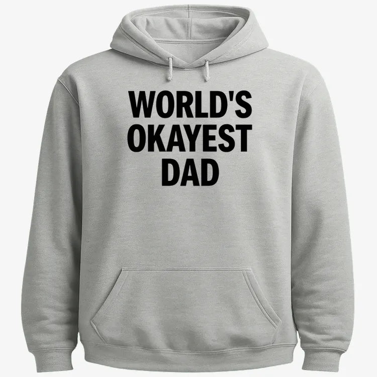 World's Okayest Dad-Hoodie-Gray Heather