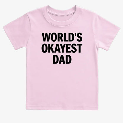 World's Okayest Dad-Kids T-Shirt-Pink
